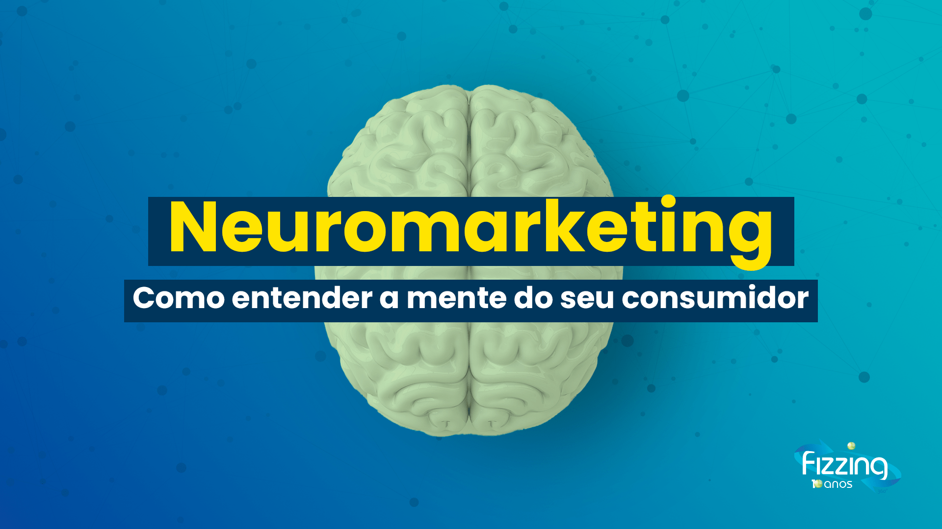 Imagem de um cérebro em um fundo azul e texto "Neuromarketing: como entender a mente do consumidor"